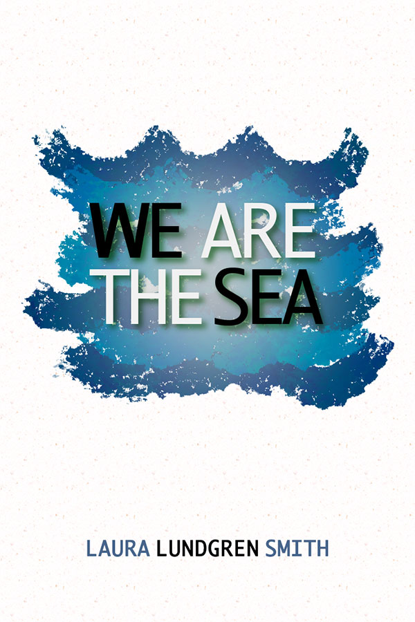 We Are The Sea